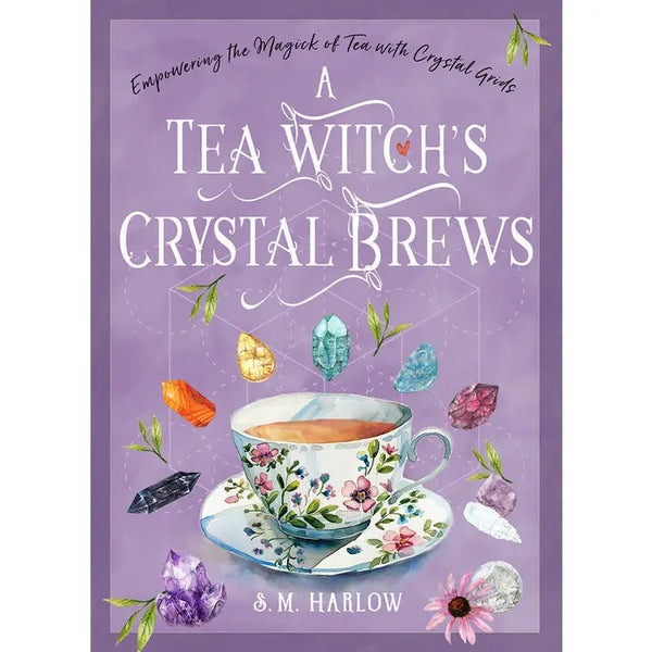 A Tea Witch's Crystal Brews